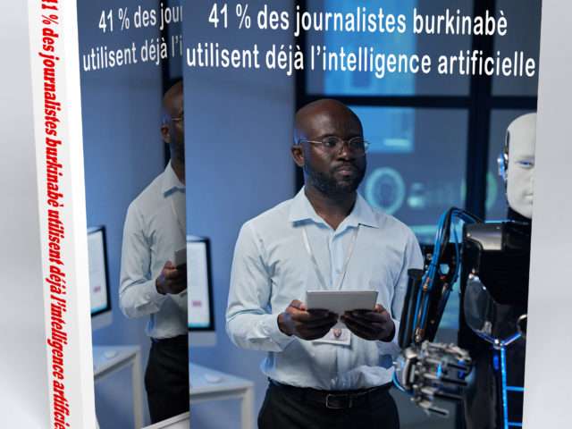 IA et journalisme au Burkina Faso : 41 % des journalistes burkinabè utilisent déjà l’intelligence artificielle